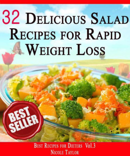 Taylor - 32 Amazing Salad Recipes for Rapid Weight Loss: 32 Tiny Steps to Slim Sexy Body