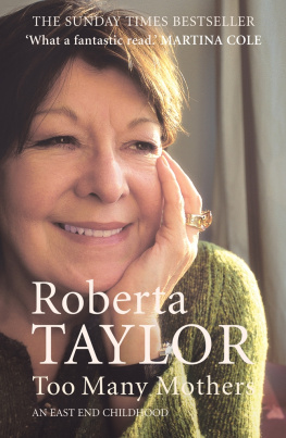 Taylor - Too many mothers : a memoir of an East End childhood