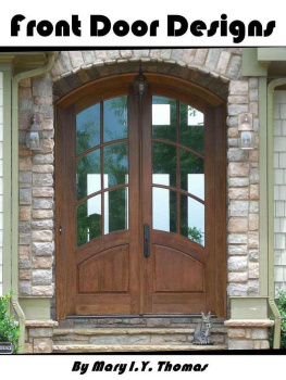 Thomas - Front Door Designs And Styles: Choices of Many Fantastic Front Doors For Residential Houses