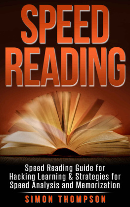 Thompson - Speed Reading: Speed Reading Guide for Hacking Learning & Strategies for Speed Analysis and Memorization