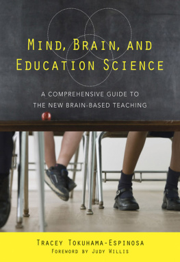 Tokuhama-Espinosa - Mind, Brain, and Education Science: A Comprehensive Guide to the New Brain-Based Teaching