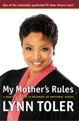 Toler - My Mothers Rules : a Practical Guide To Becoming An Emotional Genius