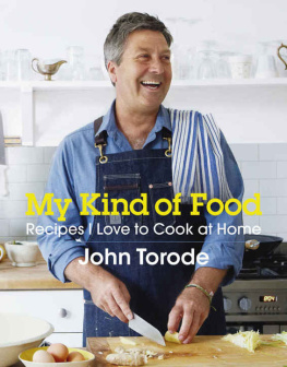 Torode - My Kind of Food: Recipes I Love to Cook at Home