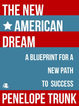 Trunk The New American Dream: A Blueprint for a New Path to Success