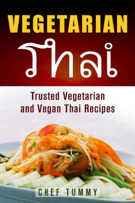 Tummy - Vegetarian Thai Food: Vegetarian Thai Recipes and Vegan Thai Recipes plus Asian Vegan Recipes