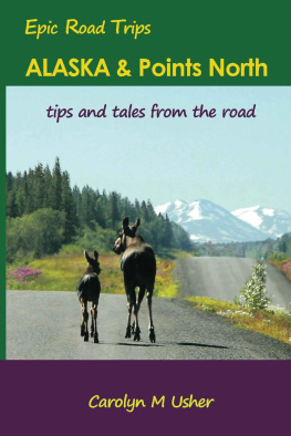 Usher - Alaska & Points North Tips And Tales From The Road
