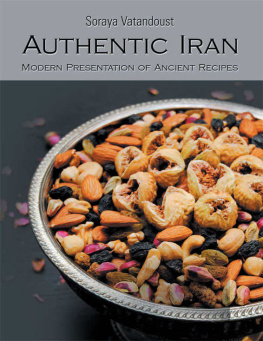 Vatandoust - Authentic Iran Modern Presentation of Ancient Recipes