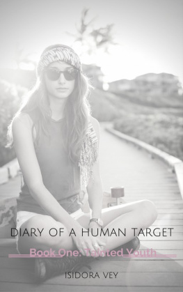 Vey Diary of a Human Target Book 1 One - Tainted Youth