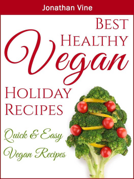 Vine - Best Healthy Vegan Holiday Recipes: Christmas recipes