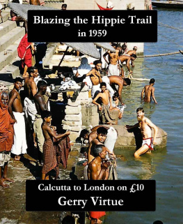 Virtue Blazing the HIppie Trail in 1959 Calcutta to London on £10