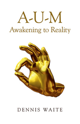 Waite - A-U-M : awakening to reality