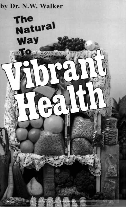 The Natural Way To Vibrant Health - photo 1