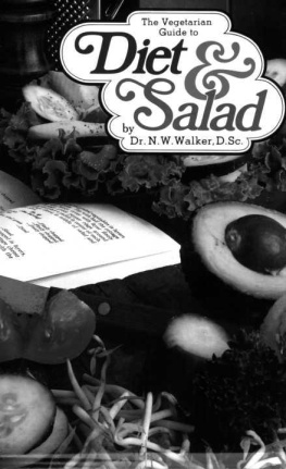 Walker - The vegetarian guide to diet & salad : for use in connection with vegetable and fruit juices