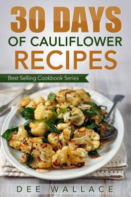 Wallace 30 Days Of Cauliflower Recipes