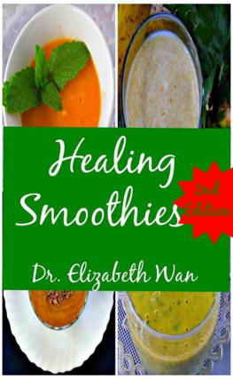 Wan Healing Smoothies 2nd Edition