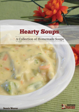 Weaver Hearty Soups: A Collection of Homemade Soups