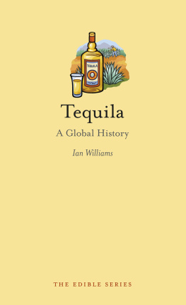 Ian Williams Tequila: A Global History