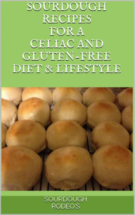 Williams Lori - Sourdough Recipes for a Celiac and Gluten-Free Diet & Lifestyle