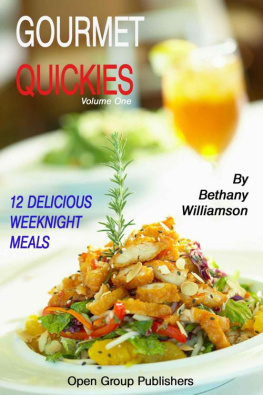 Williamson Bethany Gourmet Quickies: 12 Delicious weeknight meals