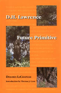 title DH Lawrence Future Primitive Philosophy and the Environment - photo 1