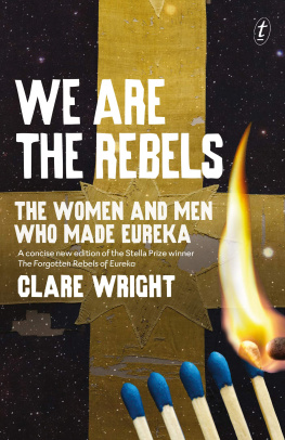 Wright We Are the Rebels: The Women and Men Who Made Eureka