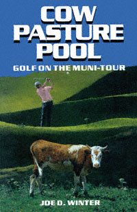 title Cow Pasture Pool Golf On the Muni-tour author Winter J - photo 1