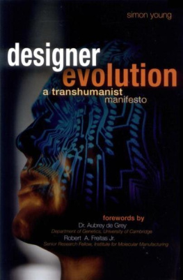 Young - Designer Evolution: A Transhumanist Manifesto