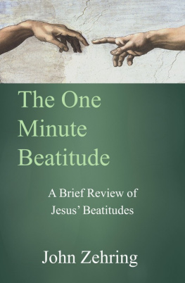 Zehring - The one minute beatitude a brief review of jesus beatitudes