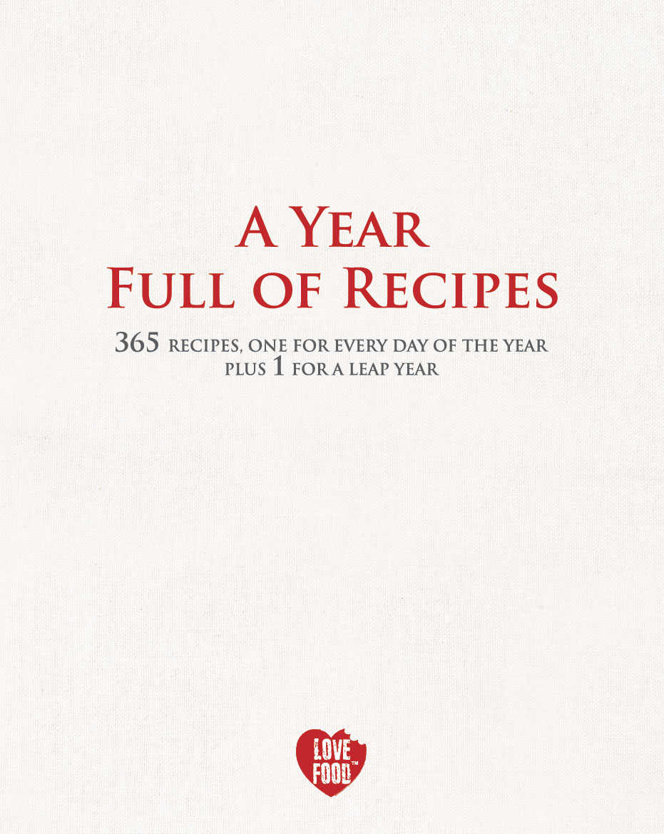 This digital edition first published in 2012 LOVE FOOD is an imprint of - photo 1