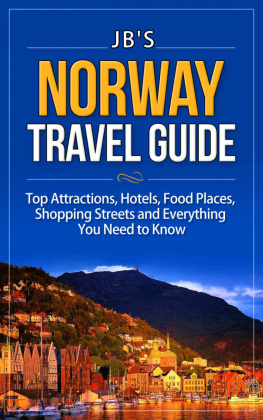 Norway Travel Guide: Top Attractions, Hotels, Food Places, Shopping Streets, and Everything You Need to Know