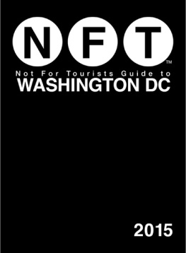 Unknown Not For Tourists Guide to Washington DC 2015, 11th Edition