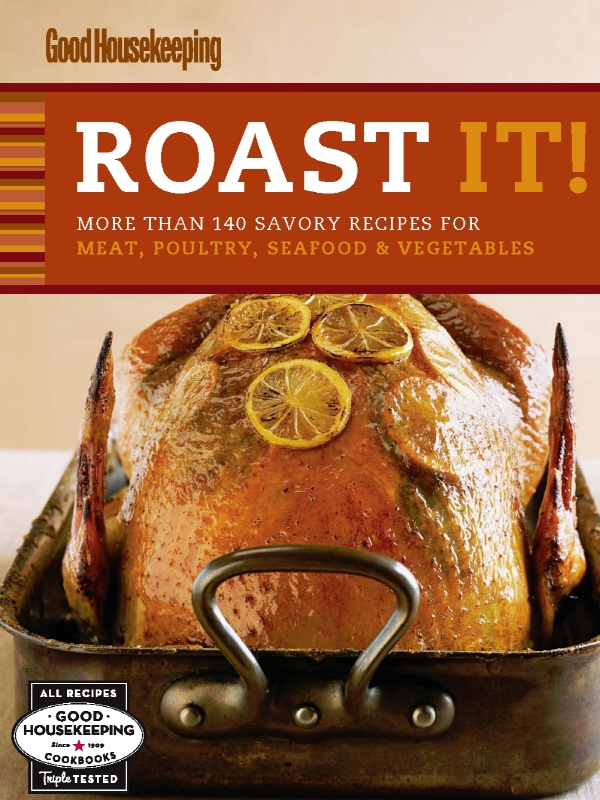 Good Housekeeping Roast It Good Housekeeping Roast It MORE THAN 140 - photo 1