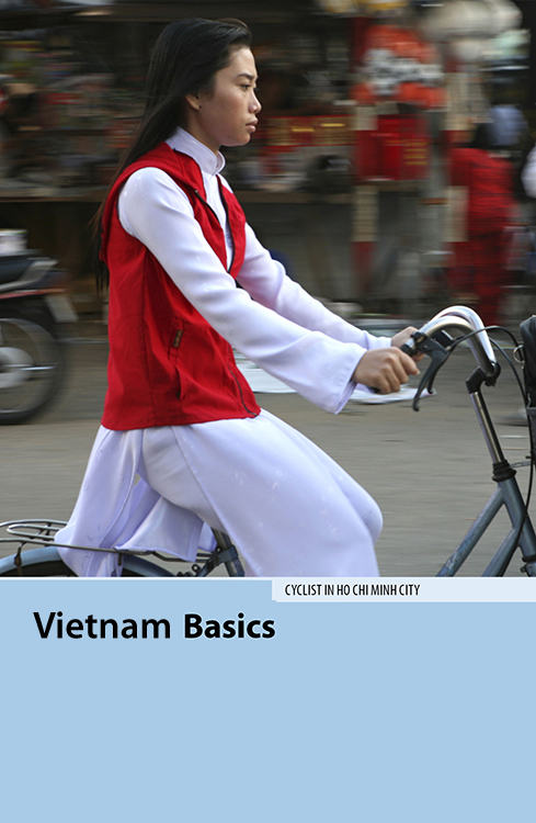 VIETNAM BASICS This section has all the practical details youll need on Vietnam - photo 1