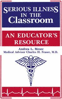 title Serious Illness in the Classroom An Educators Resource author - photo 1