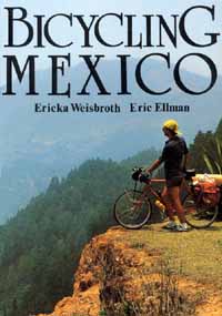 title Bicycling Mexico author Weisbroth Ericka Ellman Eric - photo 1