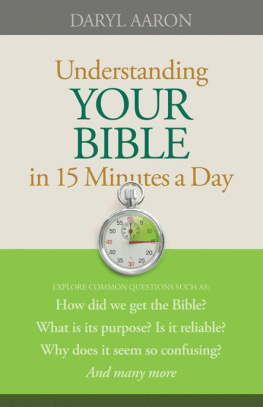 Aaron Understanding your Bible in 15 minutes a day