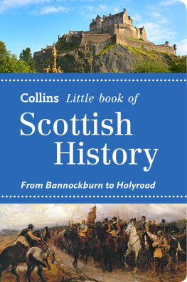 Abernethy Collins Little Book of Scottish History: From Bannockburn to Holyrood