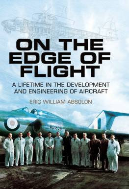Absolon On the Edge of Flight: A Lifetime in the Development and Engineering of Aircraft