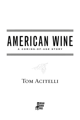 Acitelli American wine : a coming-of-age story