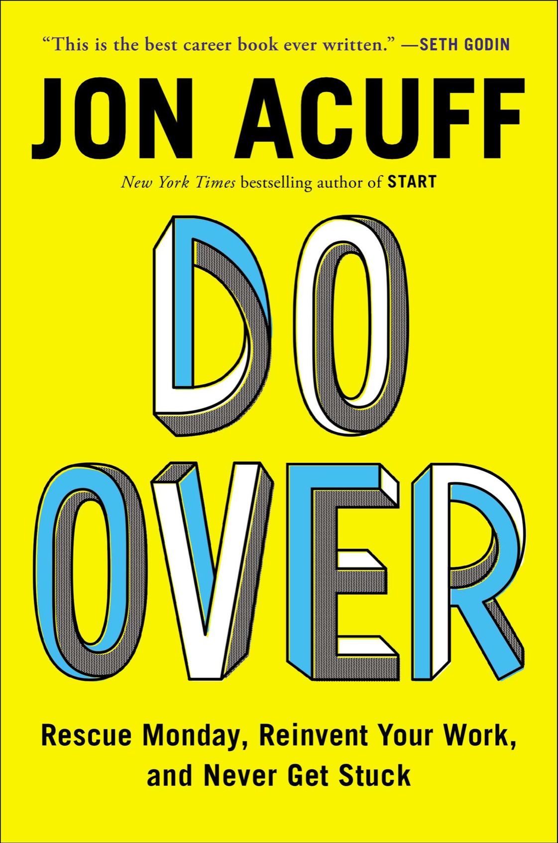 PRAISE FOR DO OVER Jon Acuff has redefined the entire category of career - photo 1