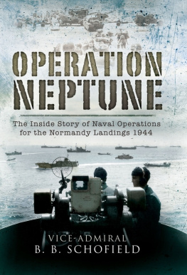 Admiral Vice Operation Neptune : the inside story of naval operations for the Normandy landings 1944