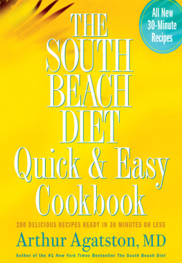 Agatston - The South Beach diet quick and easy cookbook : 200 delicious recipes ready in 30 minutes or less