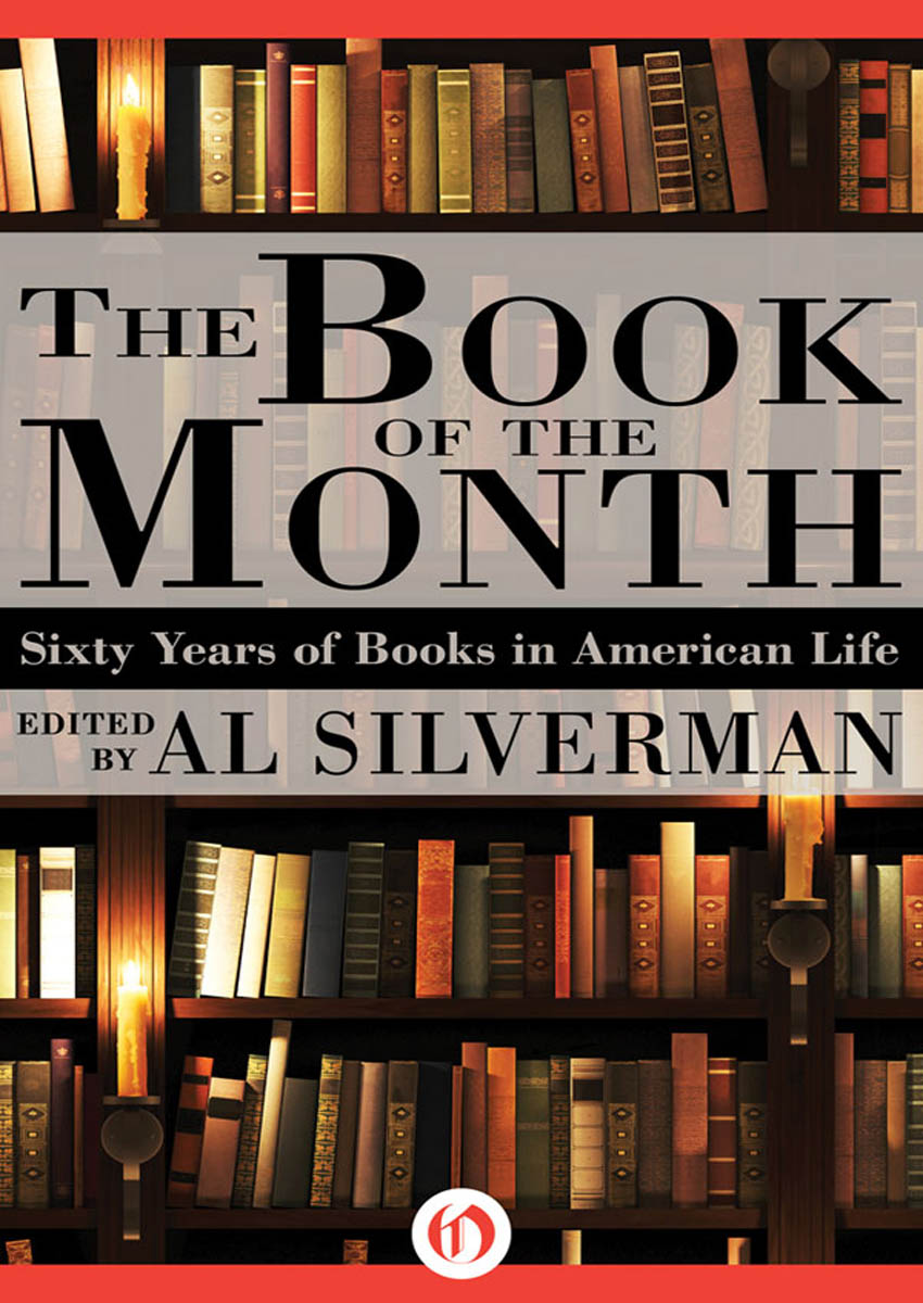 The Book of the Month Sixty Years of Books in American Life Edited by Al - photo 1