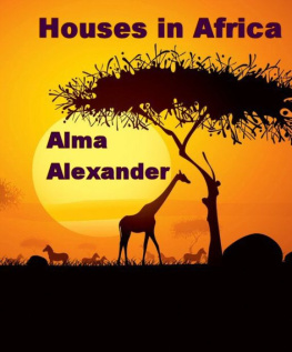 Alexander Houses in Africa