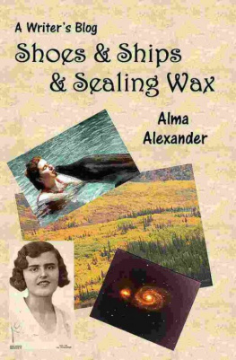 Alexander Shoes & ships & sealing wax : a writers blog