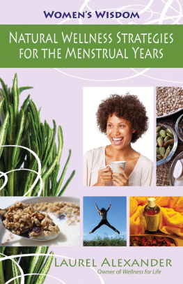 Alexander Natural wellness strategies for the menstrual years