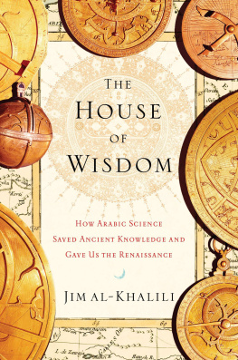 Al-Khalili The House of Wisdom: How Arabic Science Saved Ancient Knowledge and Gave Us the Renaissance