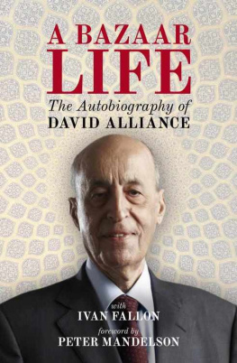 David Alliance - A Bazaar Life : The Autobiography of David Alliance