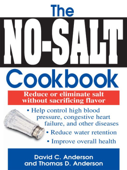 Anderson David C - The no-salt cookbook : reduce or eliminate salt without sacrificing flavor