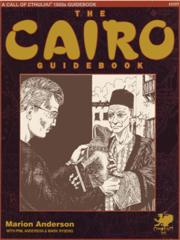 Anderson Marion - The Cairo Guidebook: The Lure of the Nile (Call of Cthulhu)
